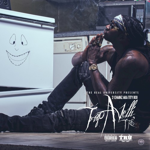 Trapavelli Tre — 2 Chainz