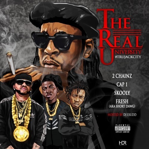 T.R.U. (The Real University) — 2 Chainz