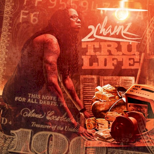Tru Life — 2 Chainz
