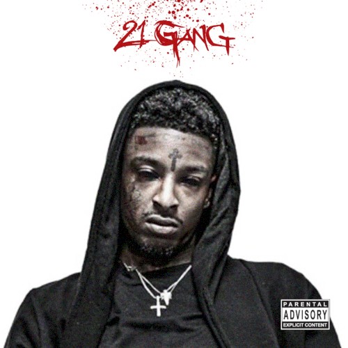 21 Gang — 21 Savage