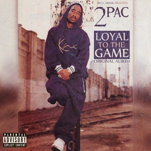 Loyal to the Game (original album) — 2Pac