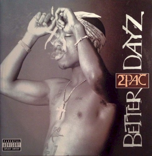 Better Dayz — 2Pac