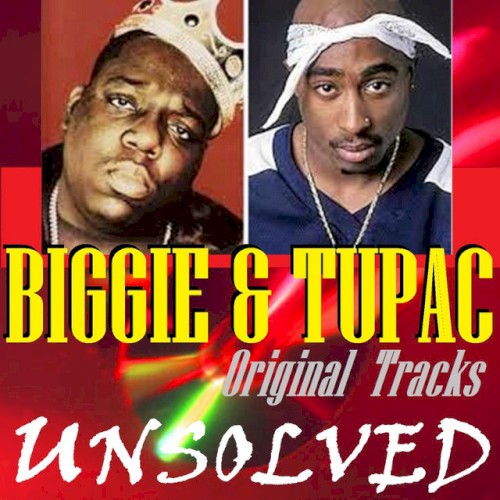 Unsolved — The Notorious B.I.G.