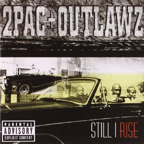 Still I Rise — 2Pac