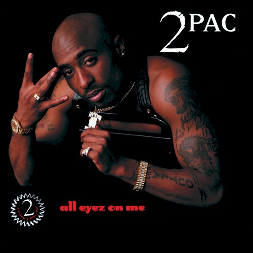 All Eyez on Me — 2Pac