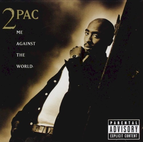 Me Against the World — 2Pac
