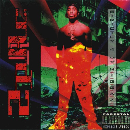 Strictly 4 My N.I.G.G.A.Z… — 2Pac