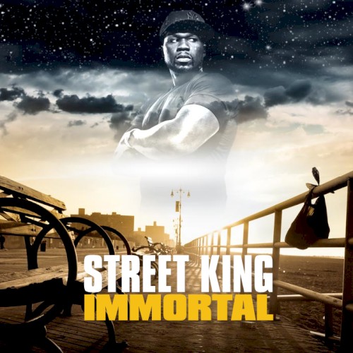 Street King Immortal — 50 Cent