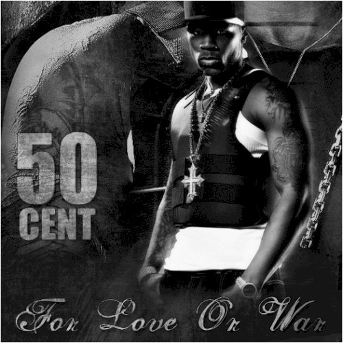 For Love or War — 50 Cent