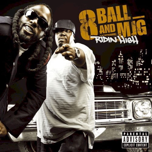 Ridin’ High — 8Ball & MJG