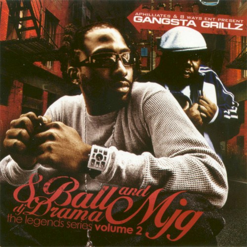 Gangsta Grillz - Legend Series Vol 2 — 8Ball & MJG