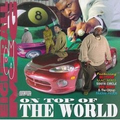 On Top of the World — 8Ball & MJG