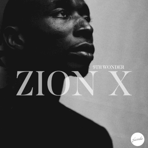 Zion X — 9th Wonder