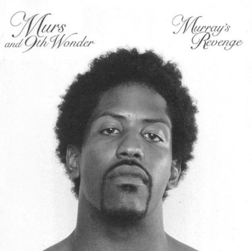 Murray's Revenge — 9th Wonder