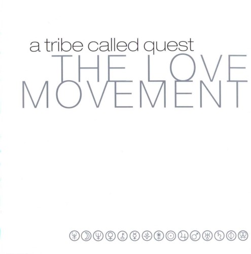 The Love Movement — A Tribe Called Quest