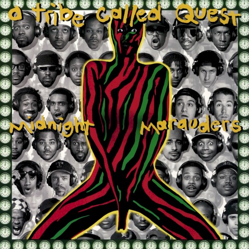 Midnight Marauders — A Tribe Called Quest