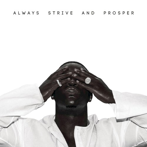 Always Strive and Prosper — A$AP Ferg