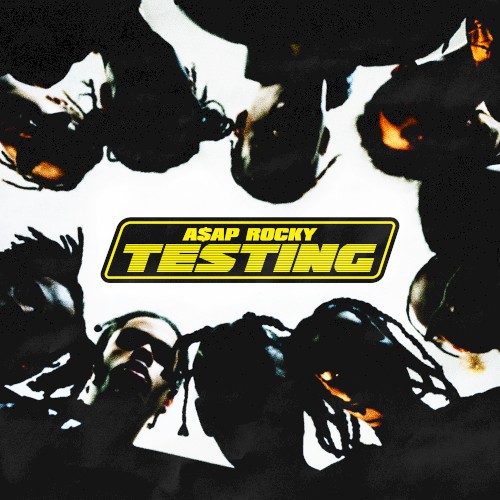 TESTING — A$AP Rocky