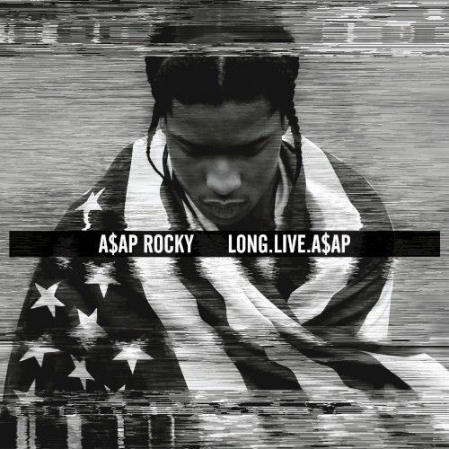 LONG.LIVE.A$AP — A$AP Rocky