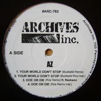 Your World Don't Stop / Break A Bitch Neck — AZ