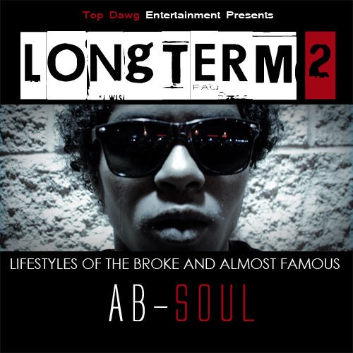 Long Term 2: Lifestyles of the Broke and Almost Famous — Ab-Soul