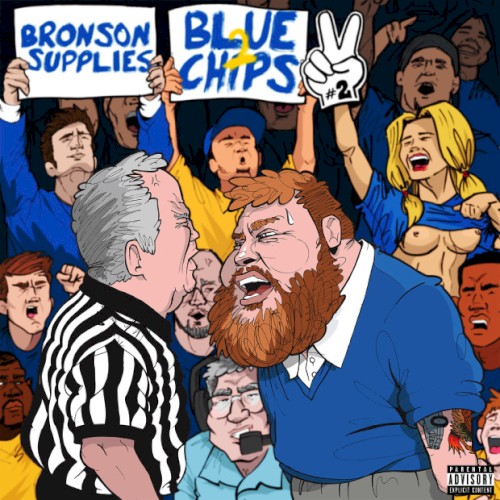 Blue Chips 2 — Action Bronson