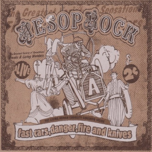 Fast Cars, Danger, Fire and Knives — Aesop Rock