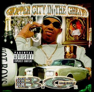 Chopper City in the Ghetto — B.G.
