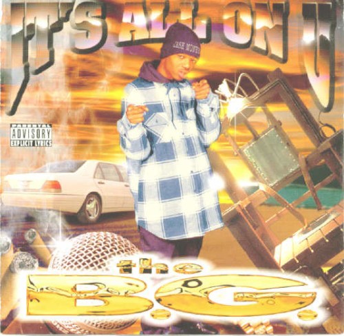 It’s All on U — B.G.