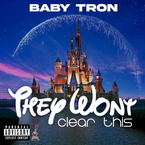 THEY WON'T CLEAR THIS. — BabyTron