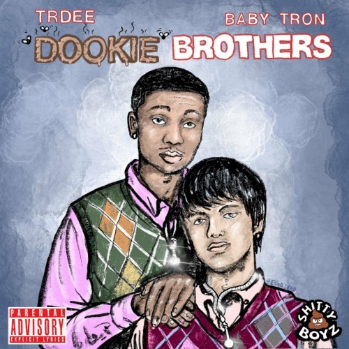 Dookie Brothers — BabyTron
