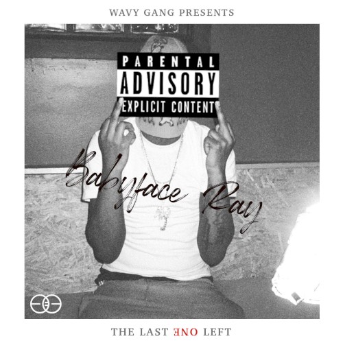 The Last One Left — Babyface Ray
