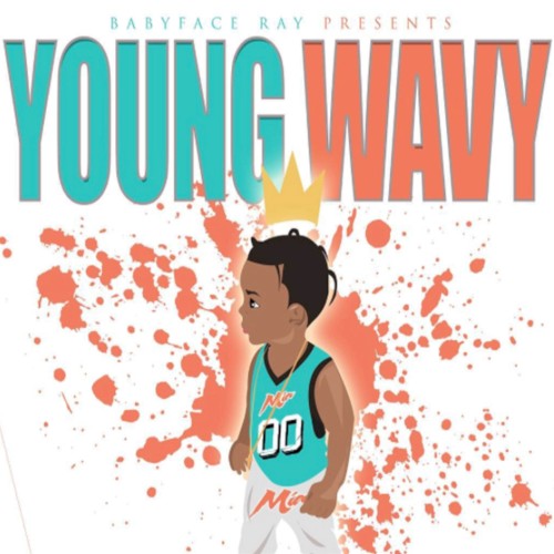 Young Wavy — Babyface Ray