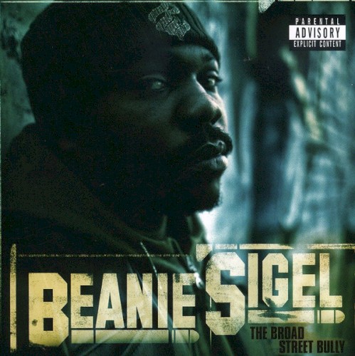 The Broad Street Bully — Beanie Sigel