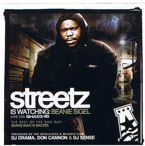 Streetz Is Watching: Beanie Sigel — Beanie Sigel