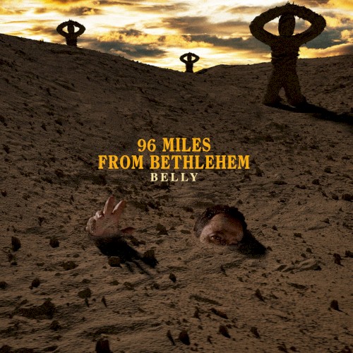 96 Miles From Bethlehem — Belly