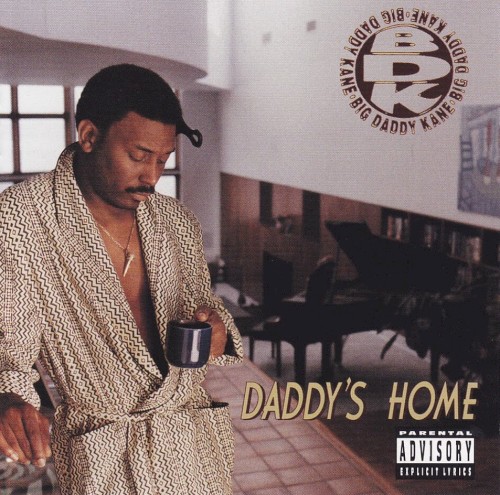 Daddy’s Home — Big Daddy Kane