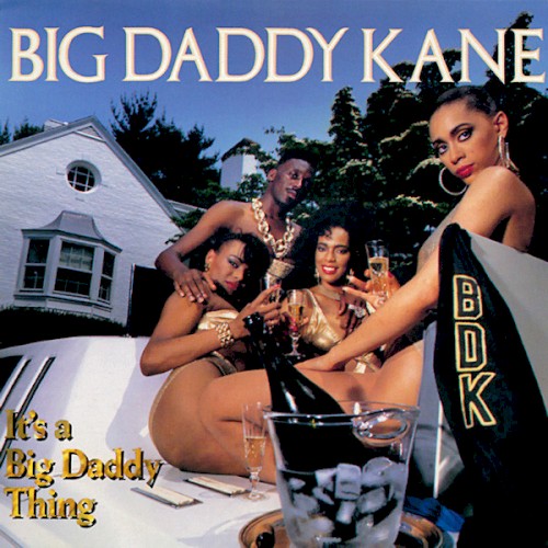 It’s a Big Daddy Thing — Big Daddy Kane