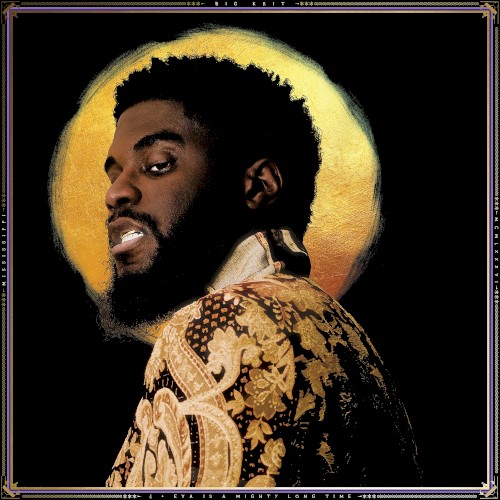 4eva Is a Mighty Long Time — Big K.R.I.T.