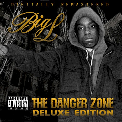 The Danger Zone — Big L