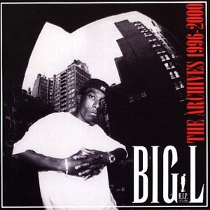 The Archives 1996–2000 — Big L