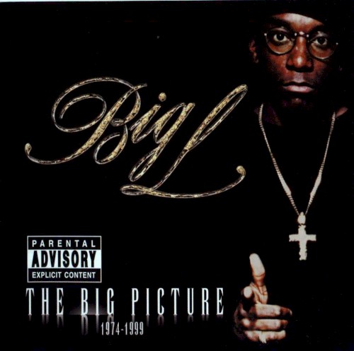 The Big Picture — Big L