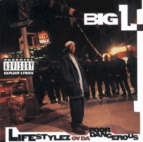Lifestylez ov da Poor & Dangerous — Big L