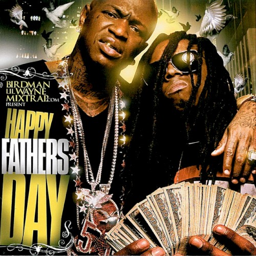 Happy Fathers Day — Lil Wayne