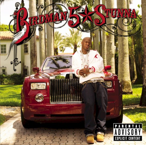 5 * Stunna — Birdman