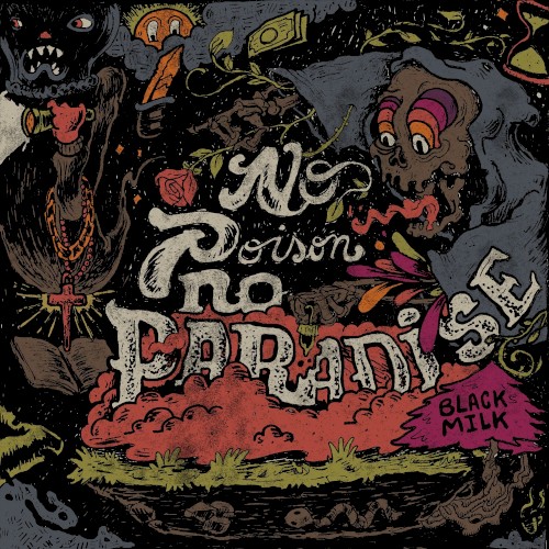No Poison No Paradise — Black Milk