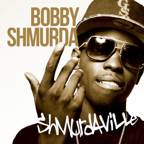 Shmurdaville — Bobby Shmurda