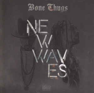 New Waves — Bone Thugs-n-Harmony