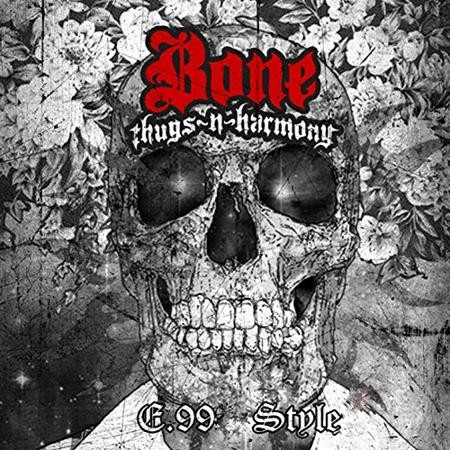 E. 99 Style — Bone Thugs-n-Harmony