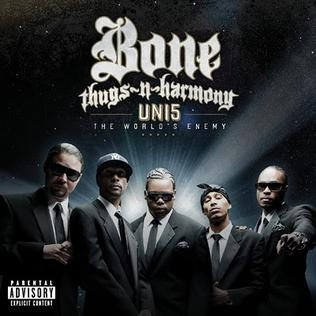 Uni5: The World’s Enemy — Bone Thugs-n-Harmony
